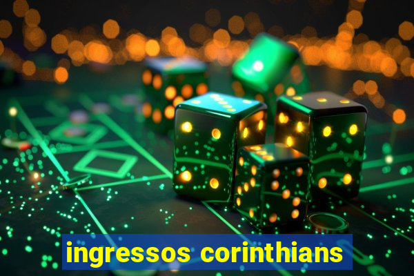 ingressos corinthians